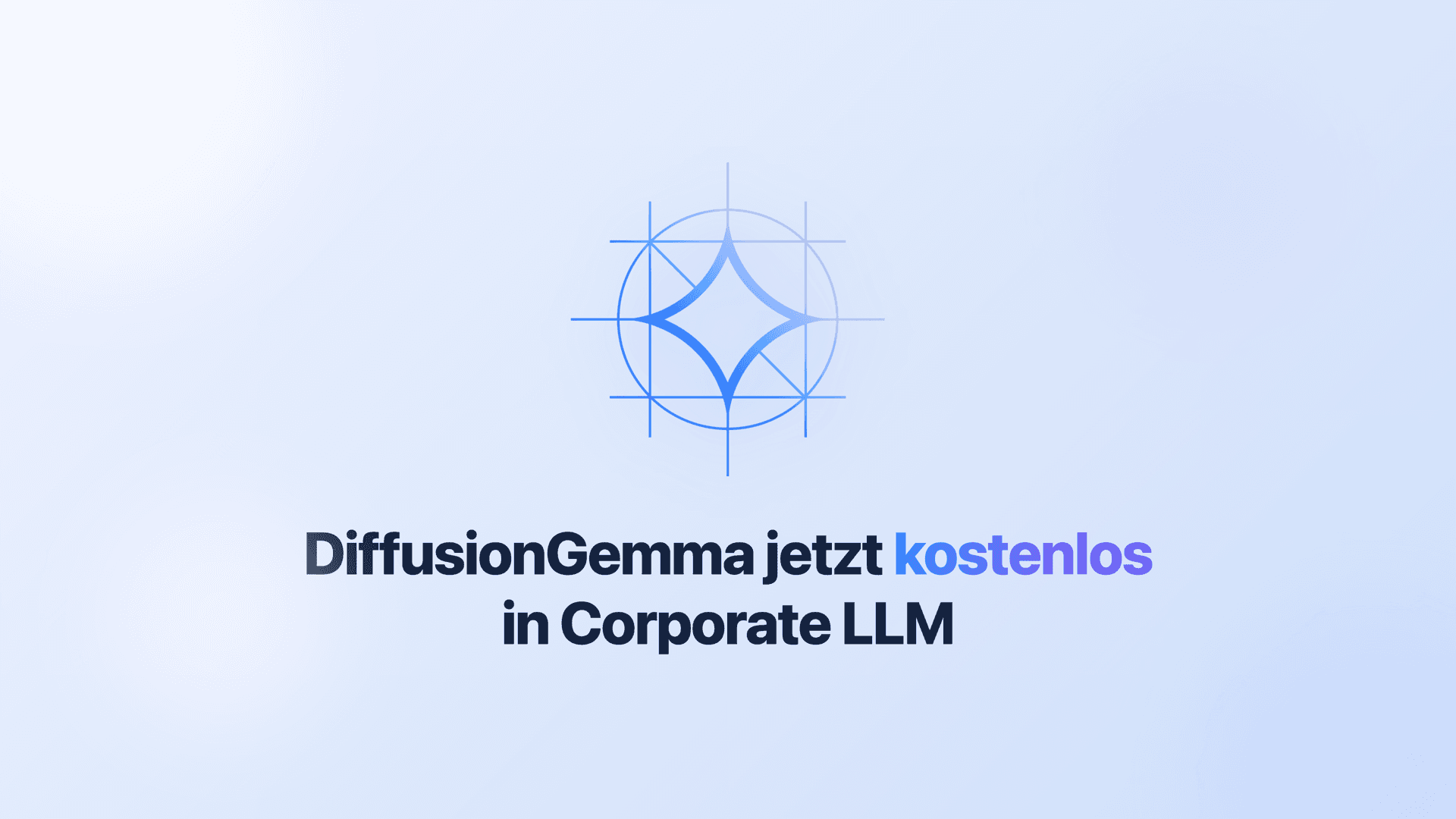 Bright brand visual in the Corporate LLM style with a blue gradient: the DiffusionGemma logo at the center, below it the headline "DiffusionGemma now free in Corporate LLM", with "free" highlighted in a blue-violet gradient.